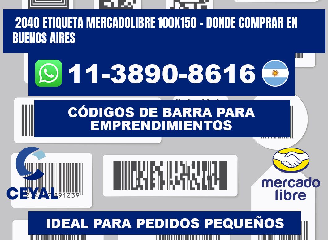 2040 etiqueta MercadoLibre 100x150 - Donde Comprar en Buenos Aires