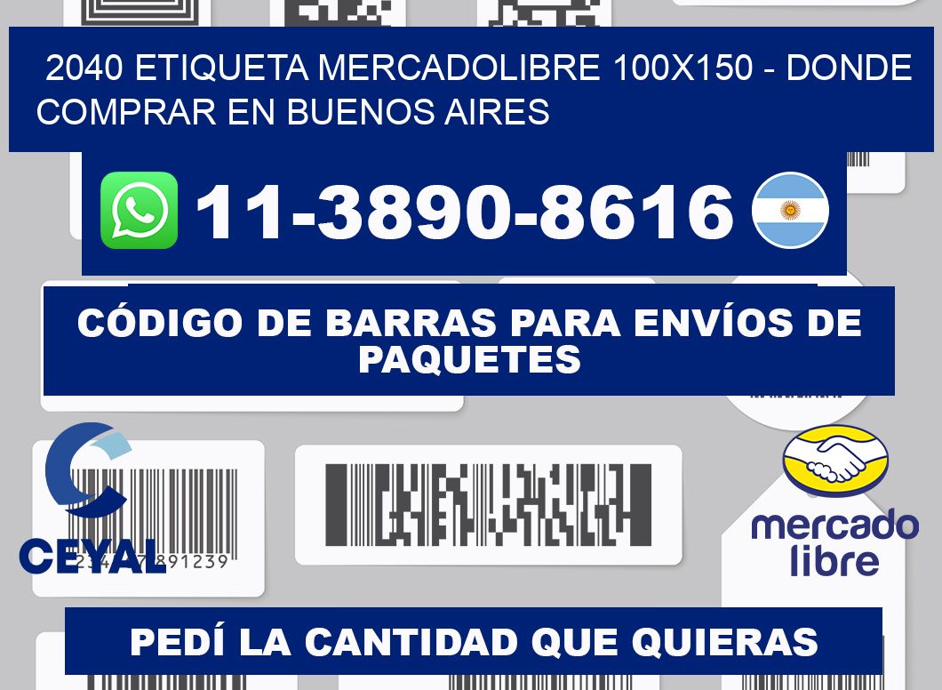 2040 etiqueta MercadoLibre 100x150 - Donde Comprar en Buenos Aires