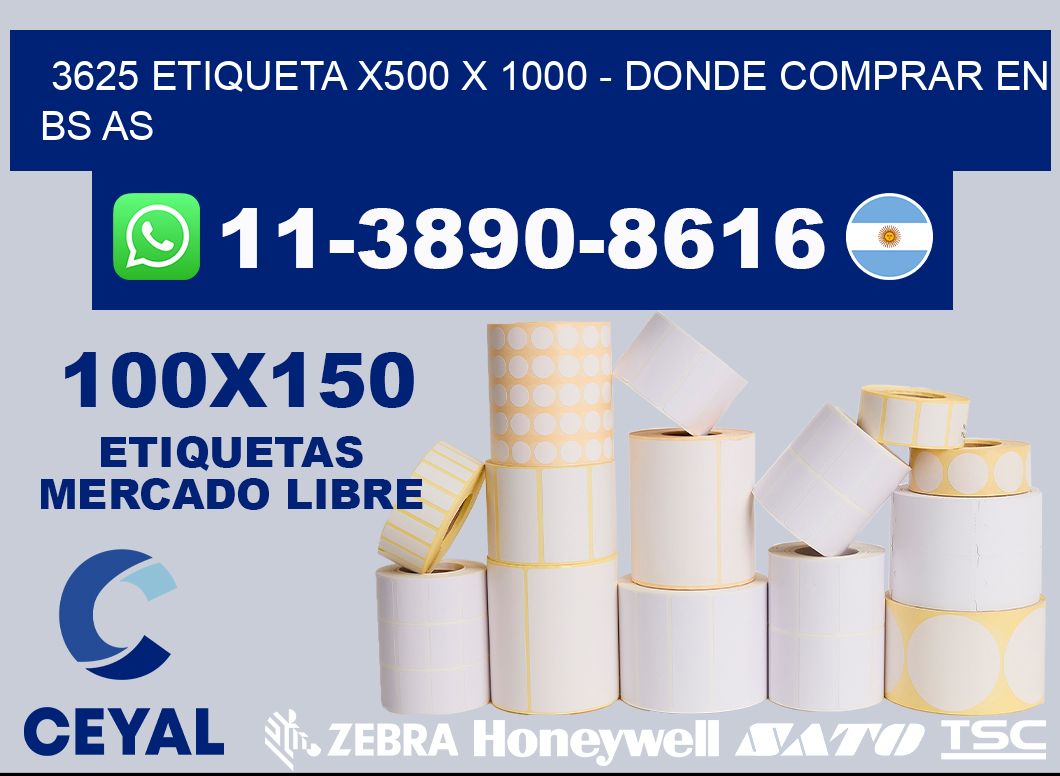 3625 etiqueta x500 x 1000 - Donde Comprar en bs as