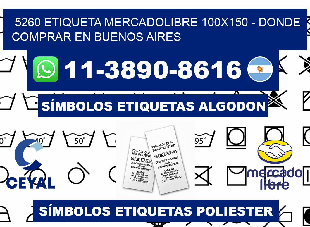 5260 etiqueta MercadoLibre 100x150 - Donde Comprar en Buenos Aires