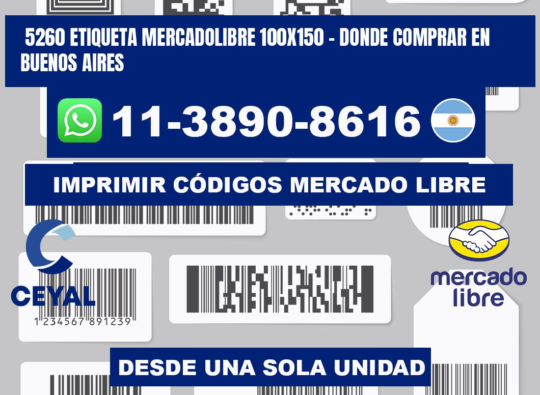 5260 etiqueta MercadoLibre 100x150 - Donde Comprar en Buenos Aires