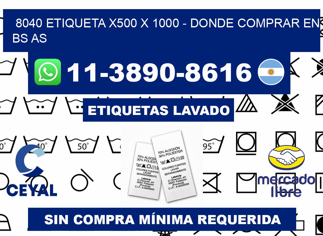 8040 etiqueta x500 x 1000 - Donde Comprar en bs as