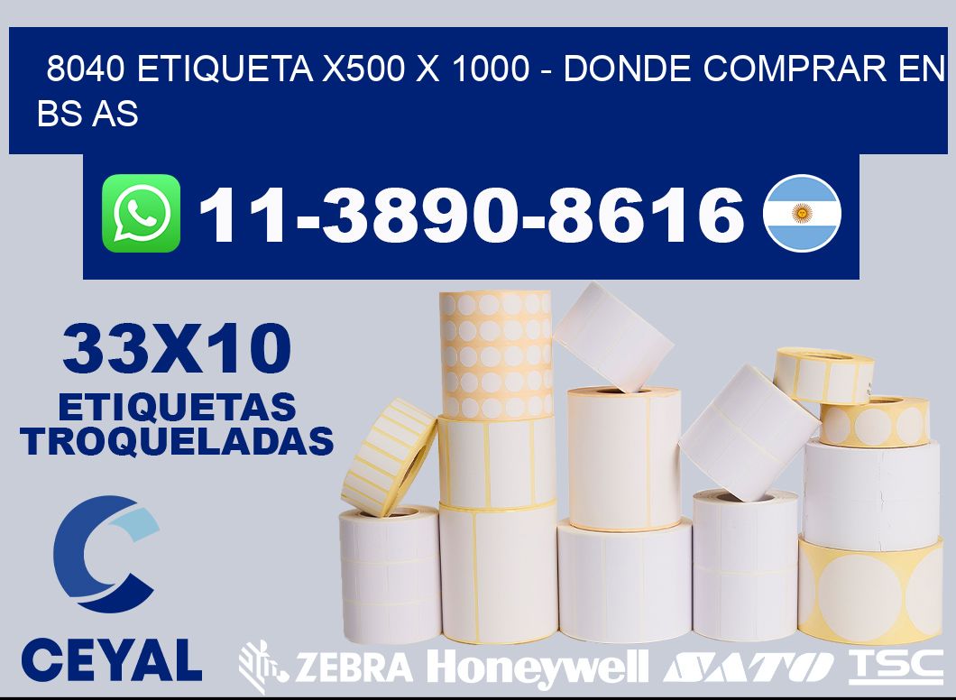 8040 etiqueta x500 x 1000 - Donde Comprar en bs as