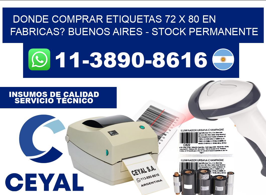 Donde Comprar etiquetas 72 x 80 en FABRICAS? Buenos Aires - Stock permanente