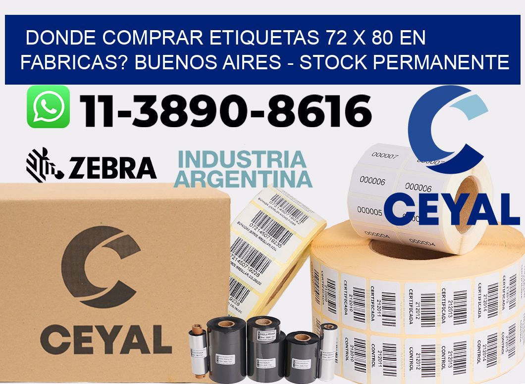 Donde Comprar etiquetas 72 x 80 en FABRICAS? Buenos Aires - Stock permanente