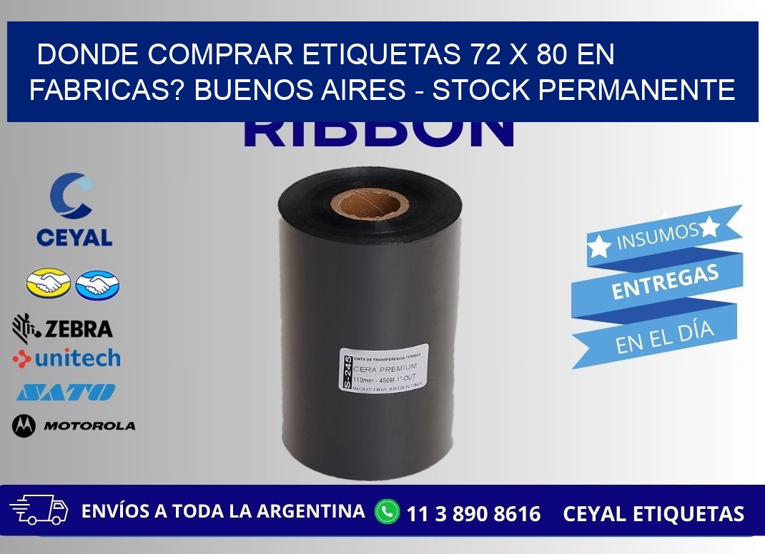 Donde Comprar etiquetas 72 x 80 en FABRICAS? Buenos Aires - Stock permanente