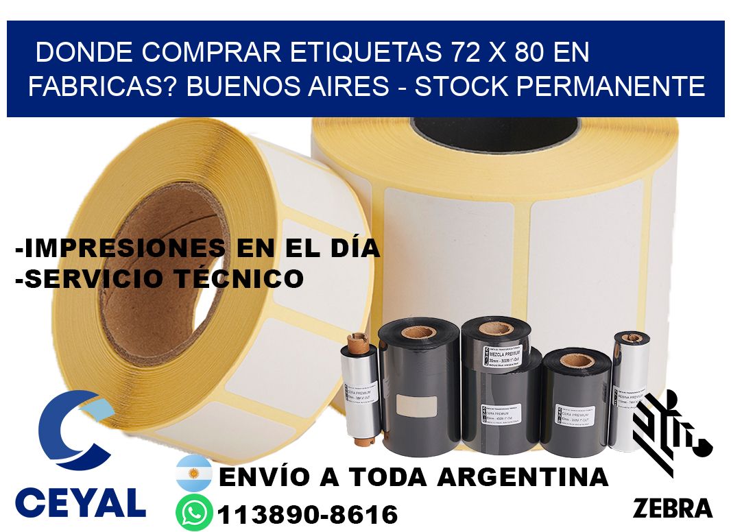 Donde Comprar etiquetas 72 x 80 en FABRICAS? Buenos Aires - Stock permanente
