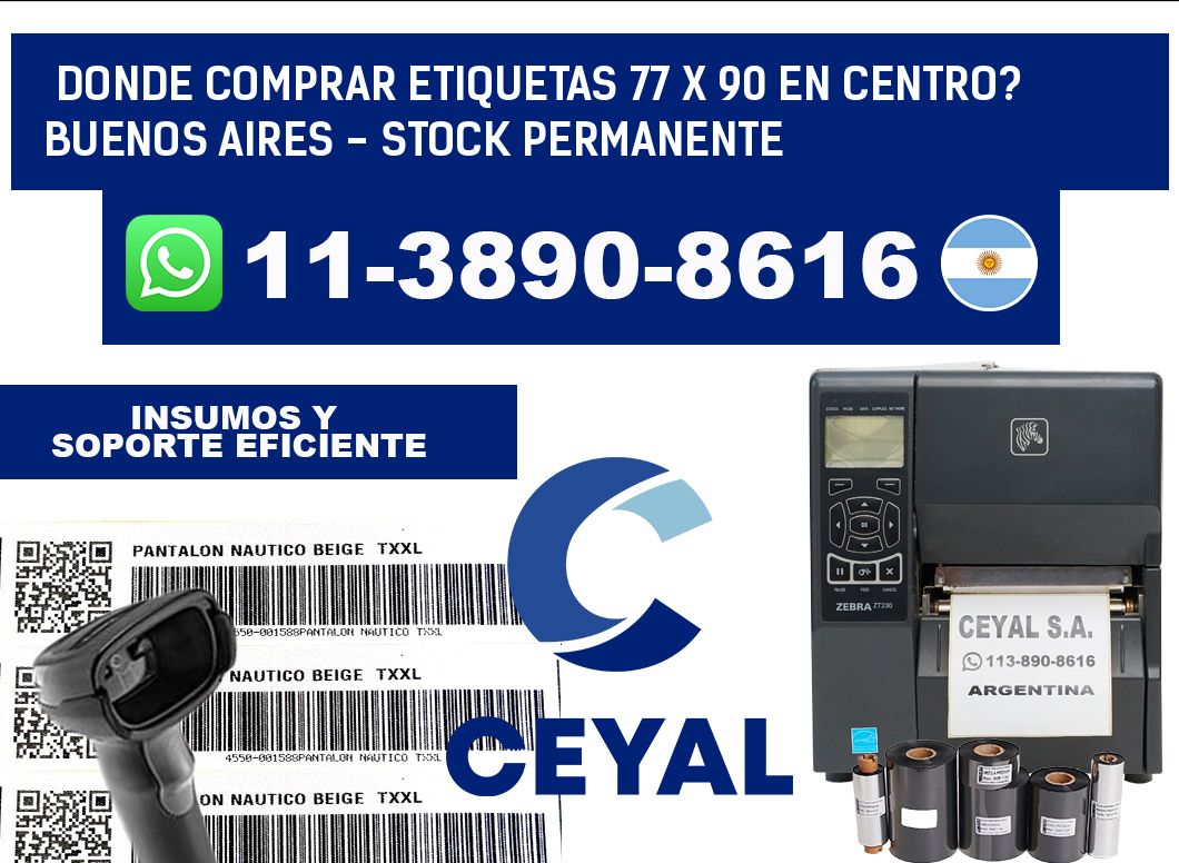 Donde Comprar etiquetas 77 x 90 en CENTRO? Buenos Aires - Stock permanente