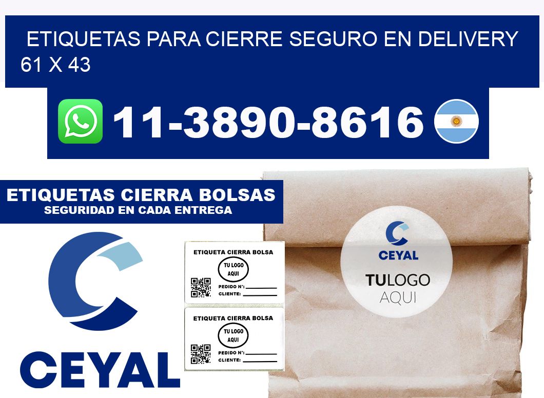 ETIQUETAS PARA CIERRE SEGURO EN DELIVERY 61 x 43