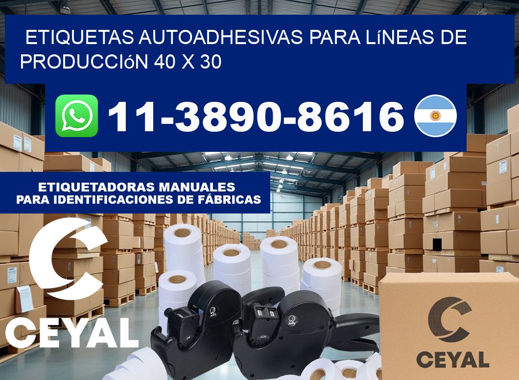 Etiquetas autoadhesivas para líneas de producción 40 x 30