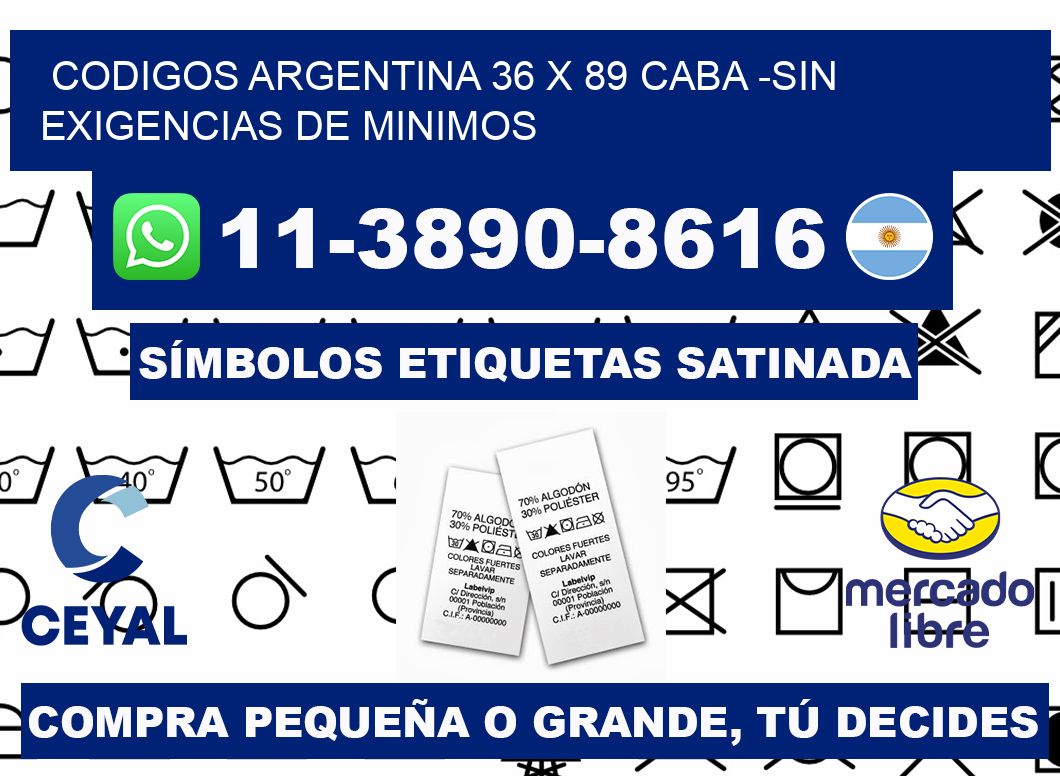 codigos Argentina 36 x 89 CABA -Sin exigencias de minimos