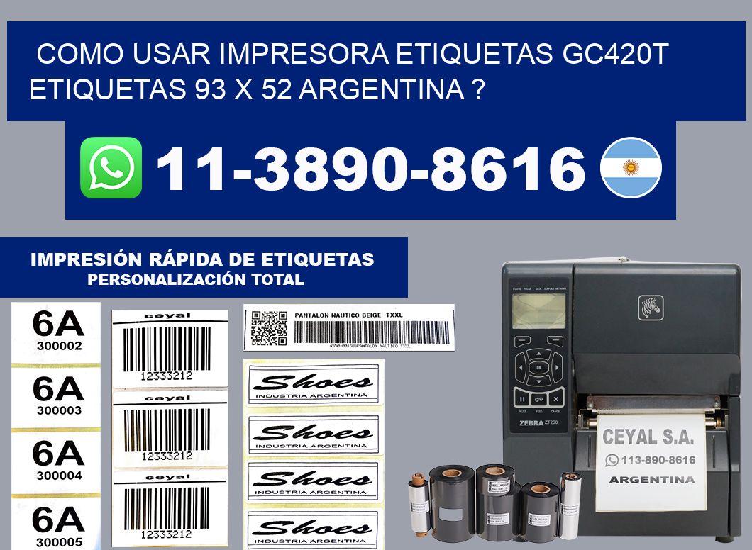 como usar impresora etiquetas gc420t etiquetas 93 x 52 argentina ?