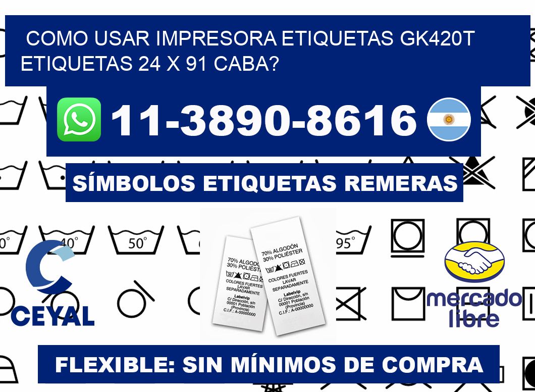 como usar impresora etiquetas gk420t etiquetas 24 x 91 CABA?