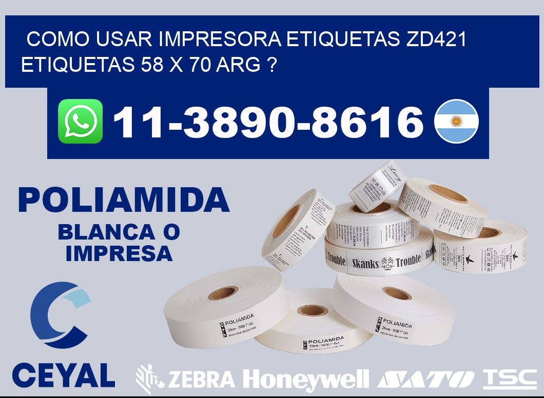 como usar impresora etiquetas zd421 etiquetas 58 x 70 ARG ?