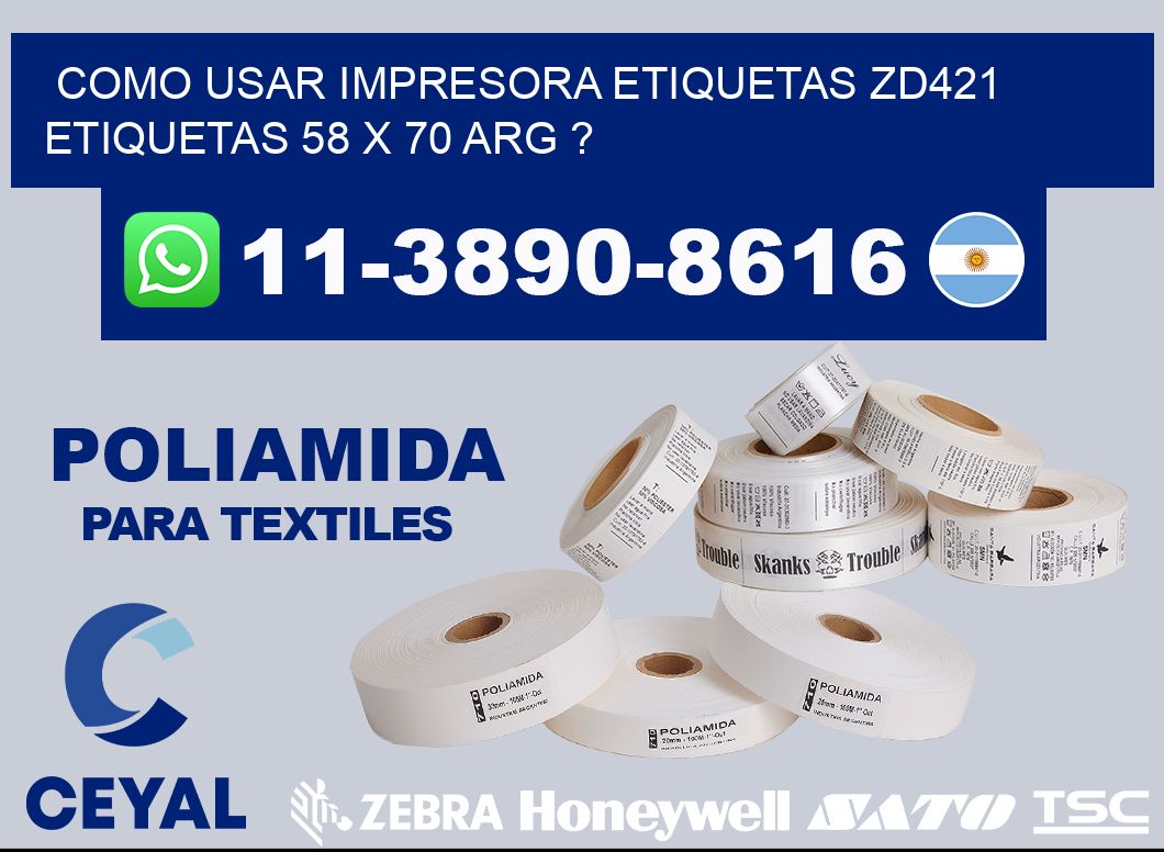 como usar impresora etiquetas zd421 etiquetas 58 x 70 ARG ?