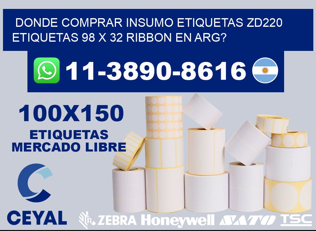 donde comprar insumo etiquetas zd220 etiquetas 98 x 32 ribbon en ARG?