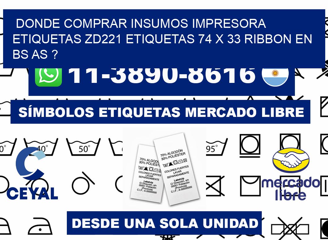 donde comprar insumos impresora etiquetas zd221 etiquetas 74 x 33 ribbon en BS AS ?
