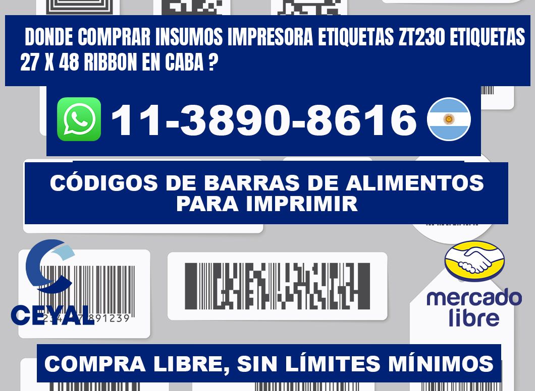donde comprar insumos impresora etiquetas zt230 etiquetas 27 x 48 ribbon en CABA ?