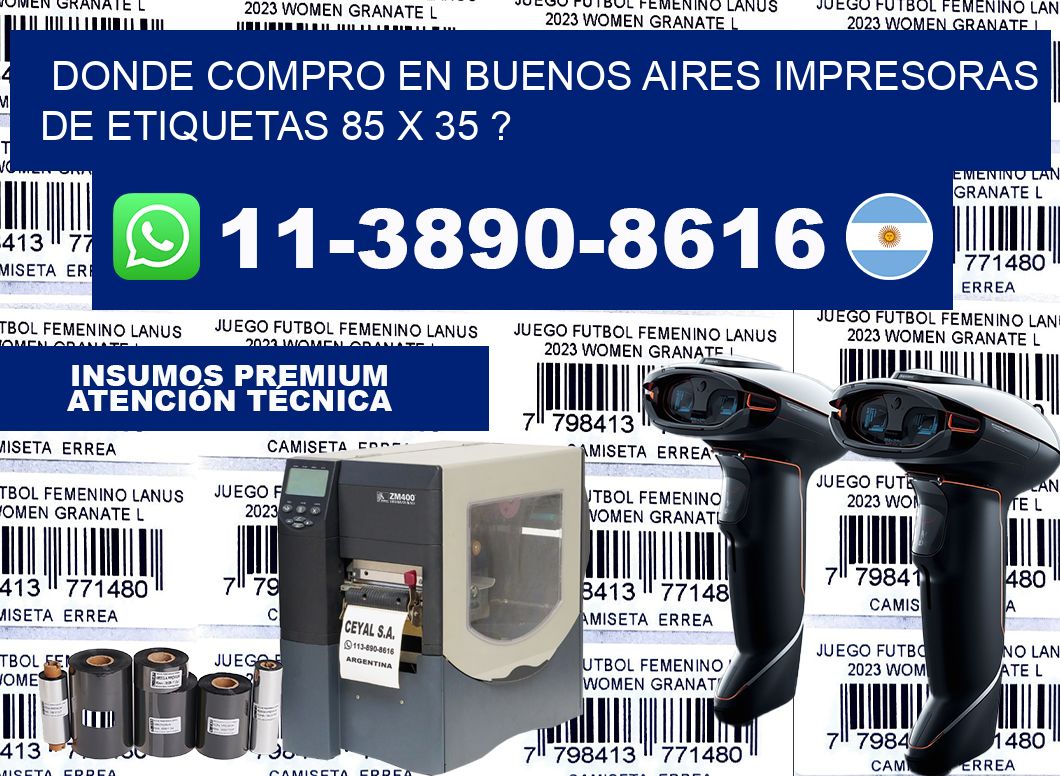donde compro en buenos aires impresoras de etiquetas 85 x 35 ?