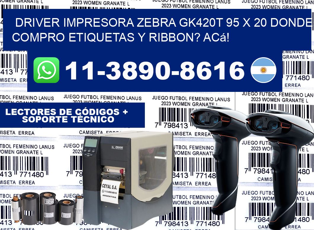 driver impresora zebra gk420t 95 x 20 Donde compro etiquetas y ribbon? Acá!