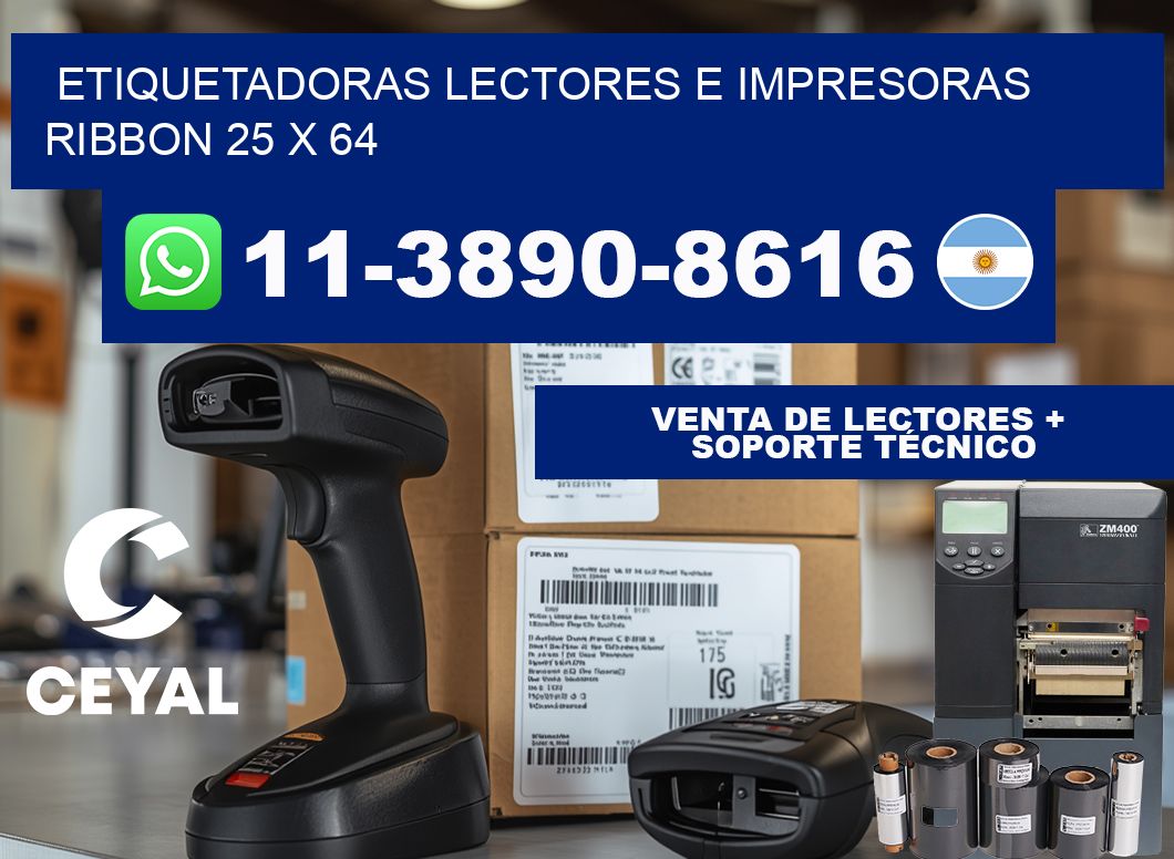 etiquetadoras lectores e impresoras ribbon 25 x 64