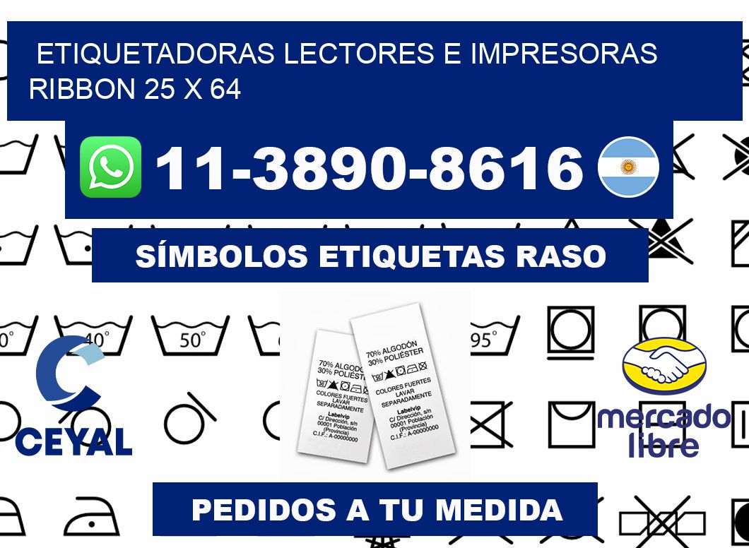etiquetadoras lectores e impresoras ribbon 25 x 64