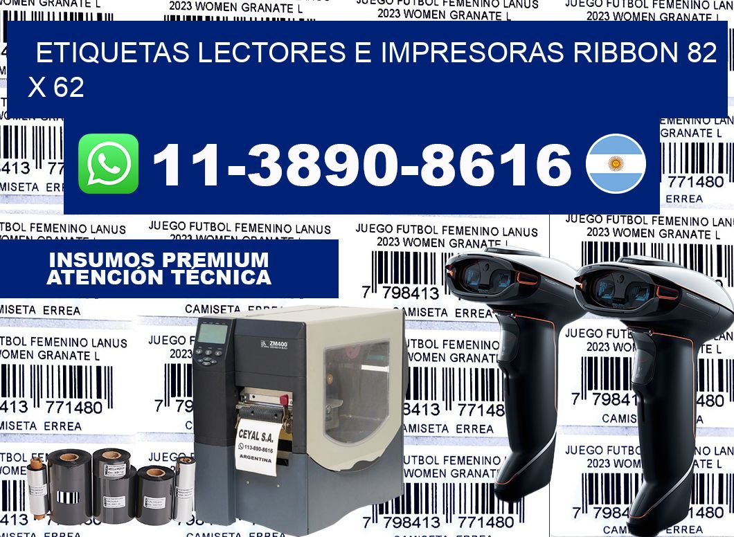 etiquetas lectores e impresoras ribbon 82 x 62