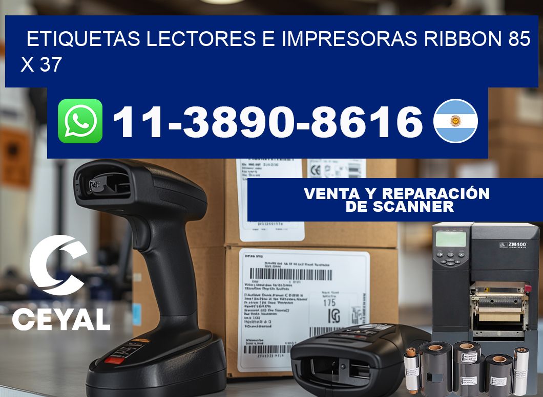 etiquetas lectores e impresoras ribbon 85 x 37