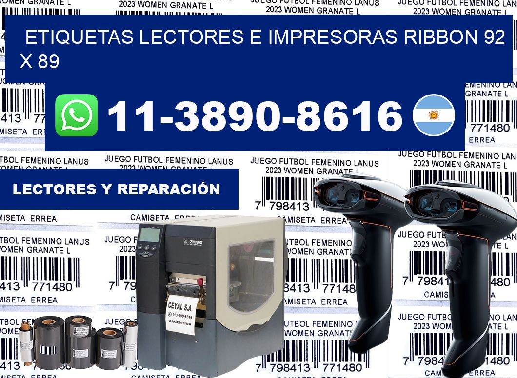 etiquetas lectores e impresoras ribbon 92 x 89