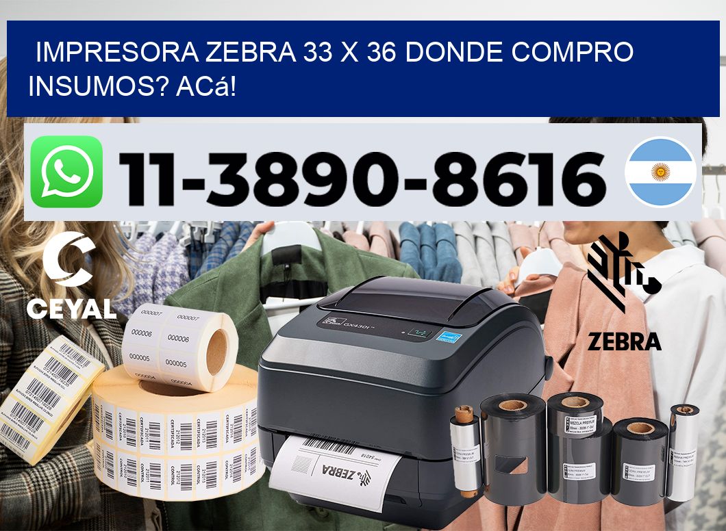 impresora zebra 33 x 36 Donde compro insumos? Acá!