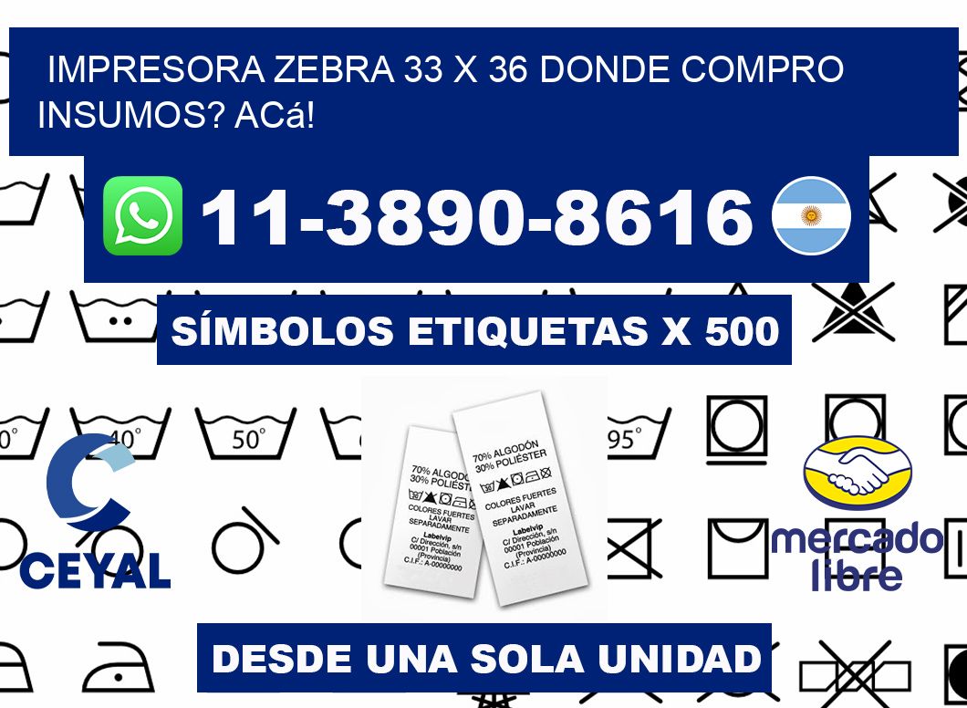 impresora zebra 33 x 36 Donde compro insumos? Acá!