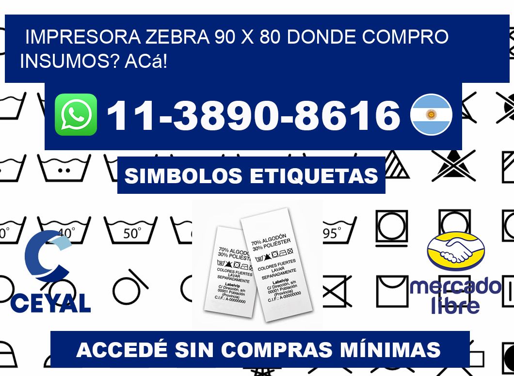 impresora zebra 90 x 80 Donde compro insumos? Acá!