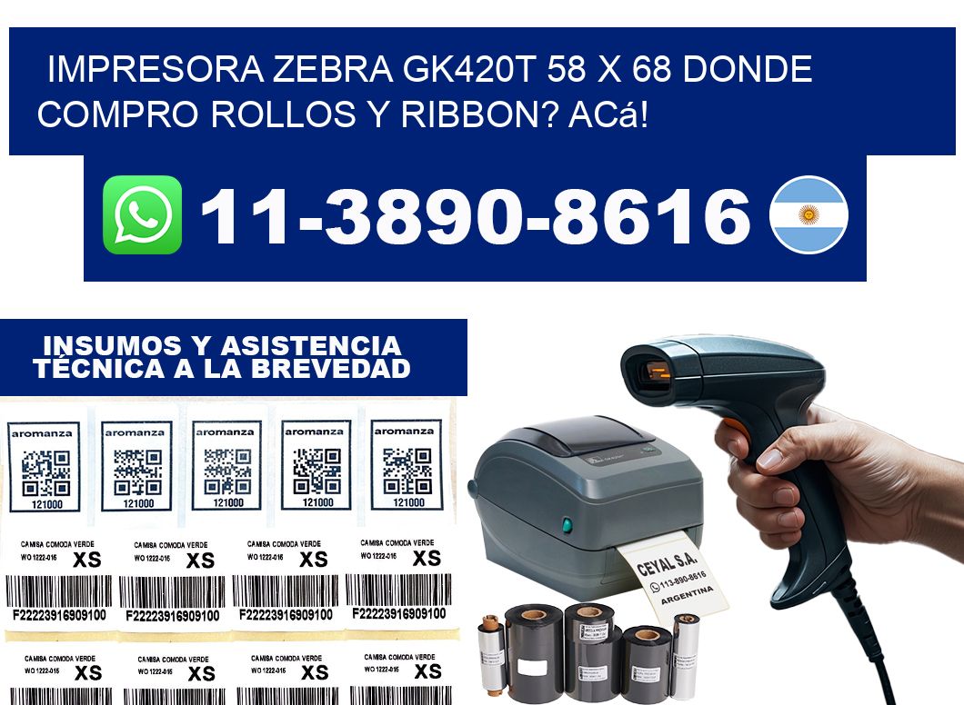 impresora zebra gk420t 58 x 68 Donde compro rollos y ribbon? Acá!