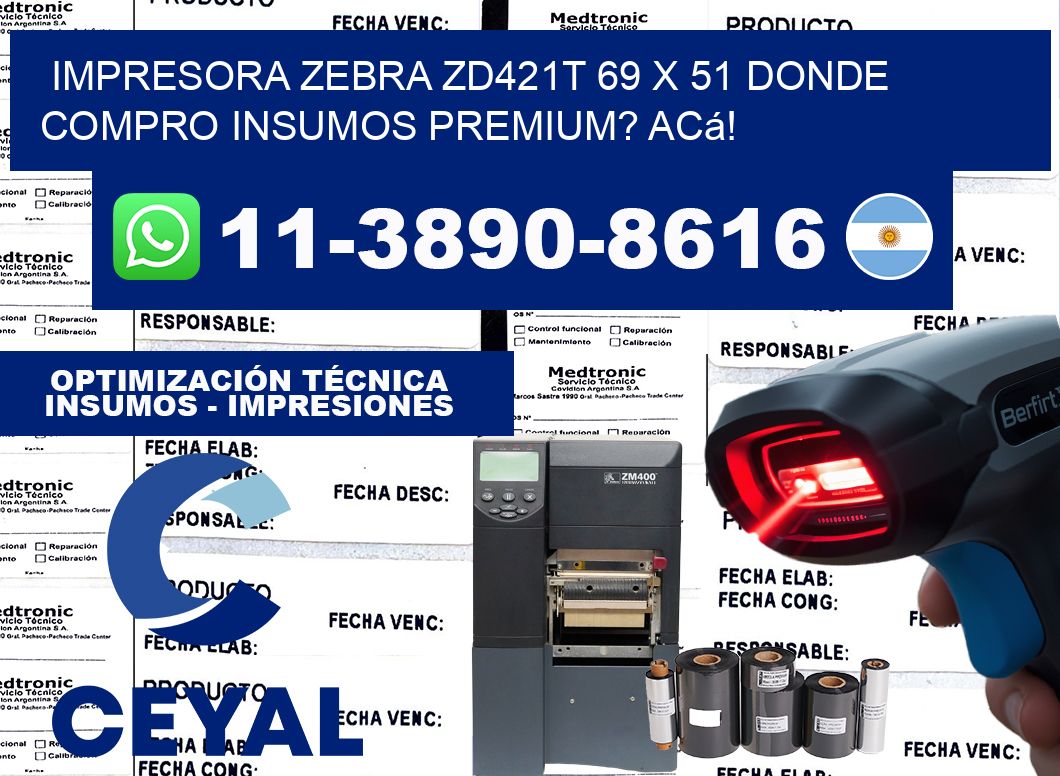impresora zebra zd421t 69 x 51 Donde compro insumos premium? Acá!