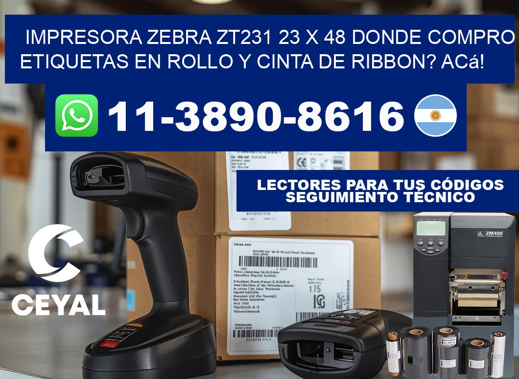 impresora zebra zt231 23 x 48 Donde compro etiquetas en rollo y cinta de ribbon? Acá!