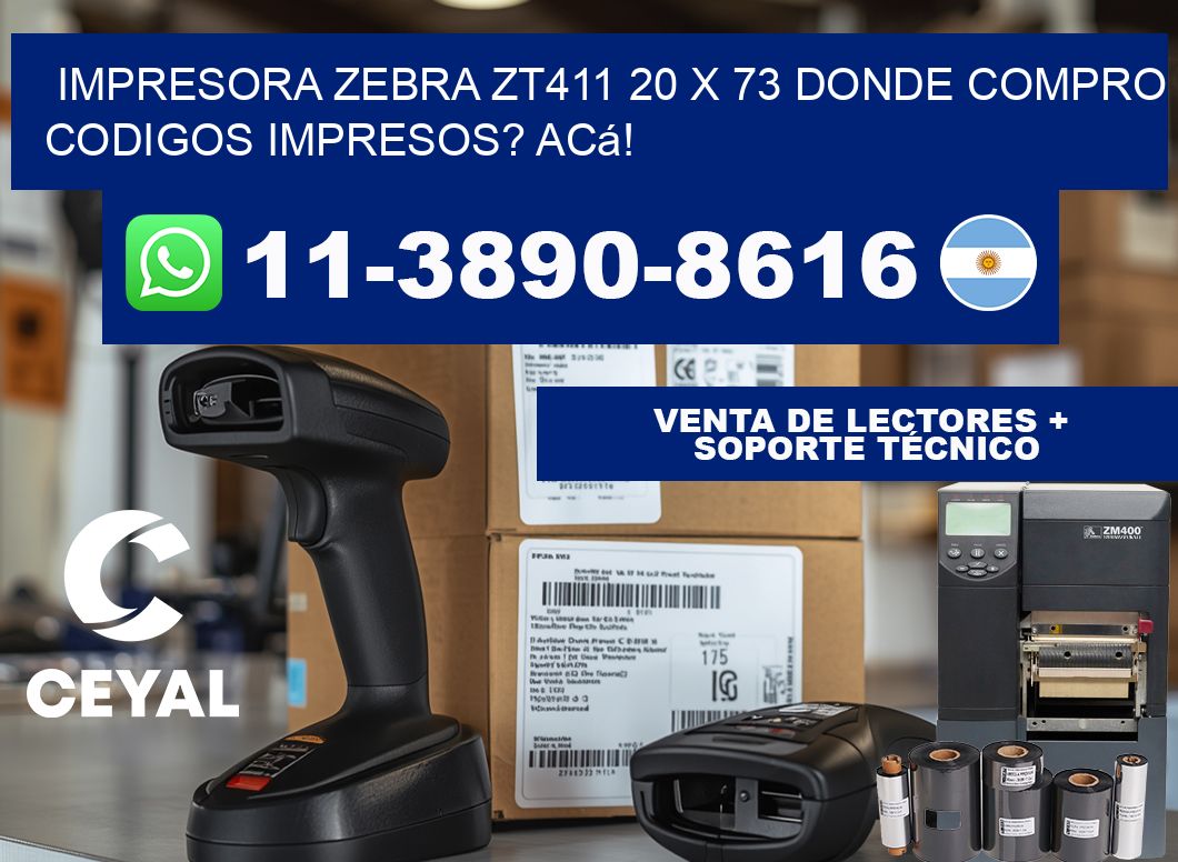 impresora zebra zt411 20 x 73 Donde compro codigos impresos? Acá!