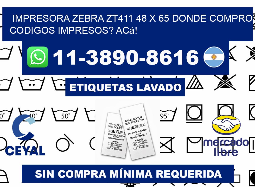 impresora zebra zt411 48 x 65 Donde compro codigos impresos? Acá!