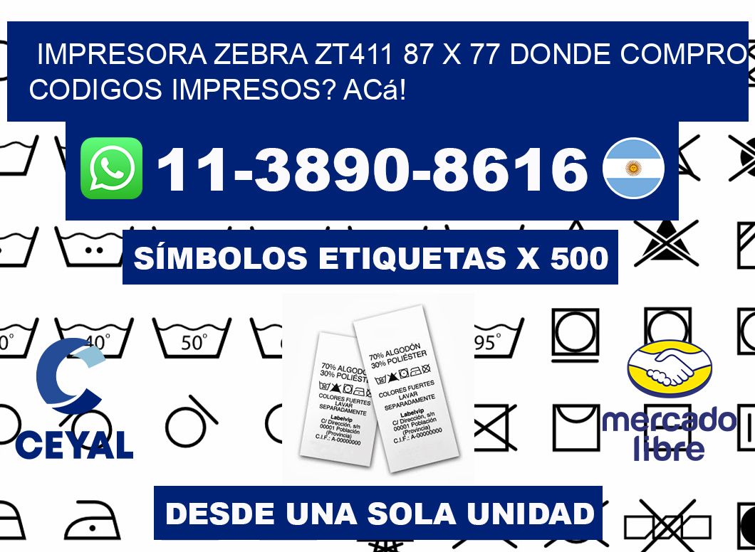 impresora zebra zt411 87 x 77 Donde compro codigos impresos? Acá!