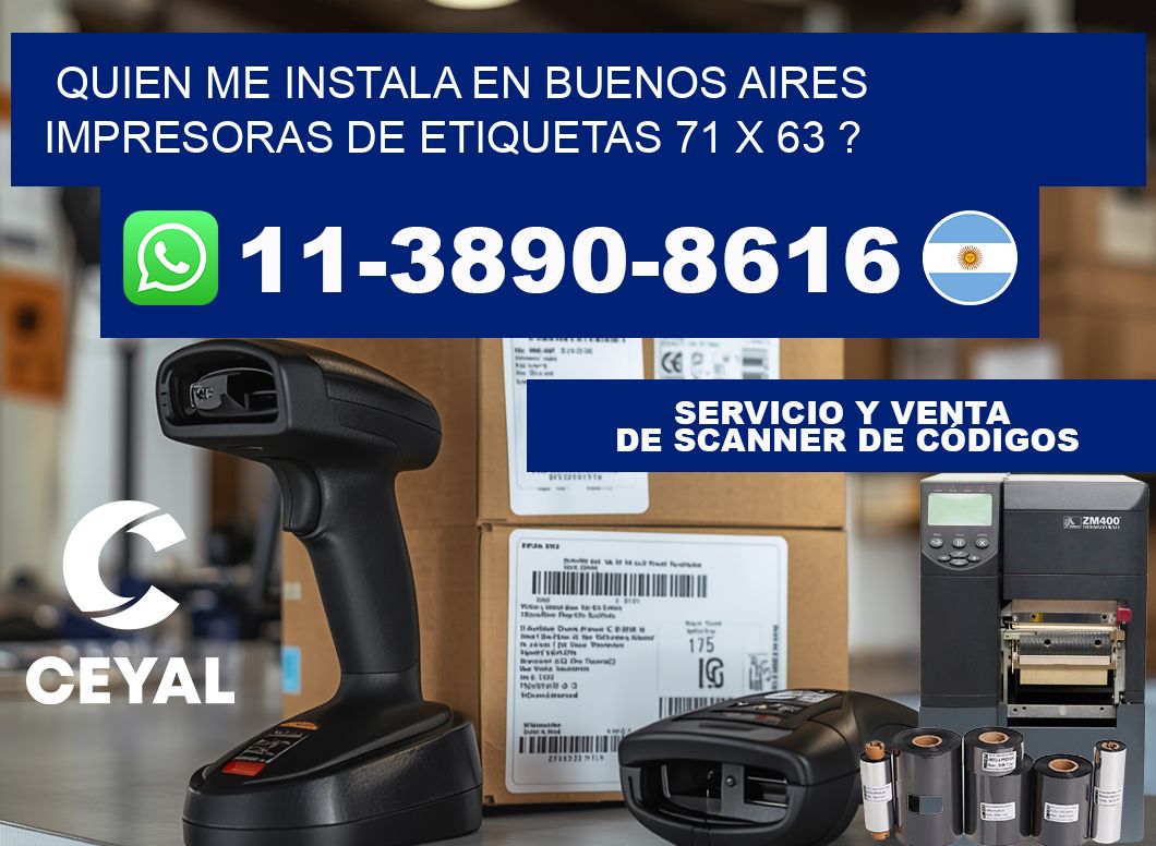 quien me instala en buenos aires impresoras de etiquetas 71 x 63 ?