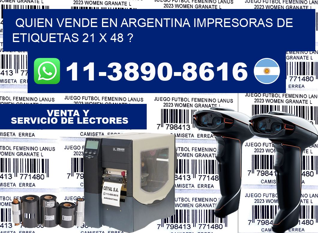 quien vende en argentina impresoras de etiquetas 21 x 48 ?