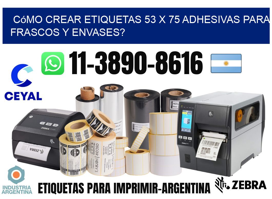 Cómo crear etiquetas 53 x 75 adhesivas para frascos y envases?