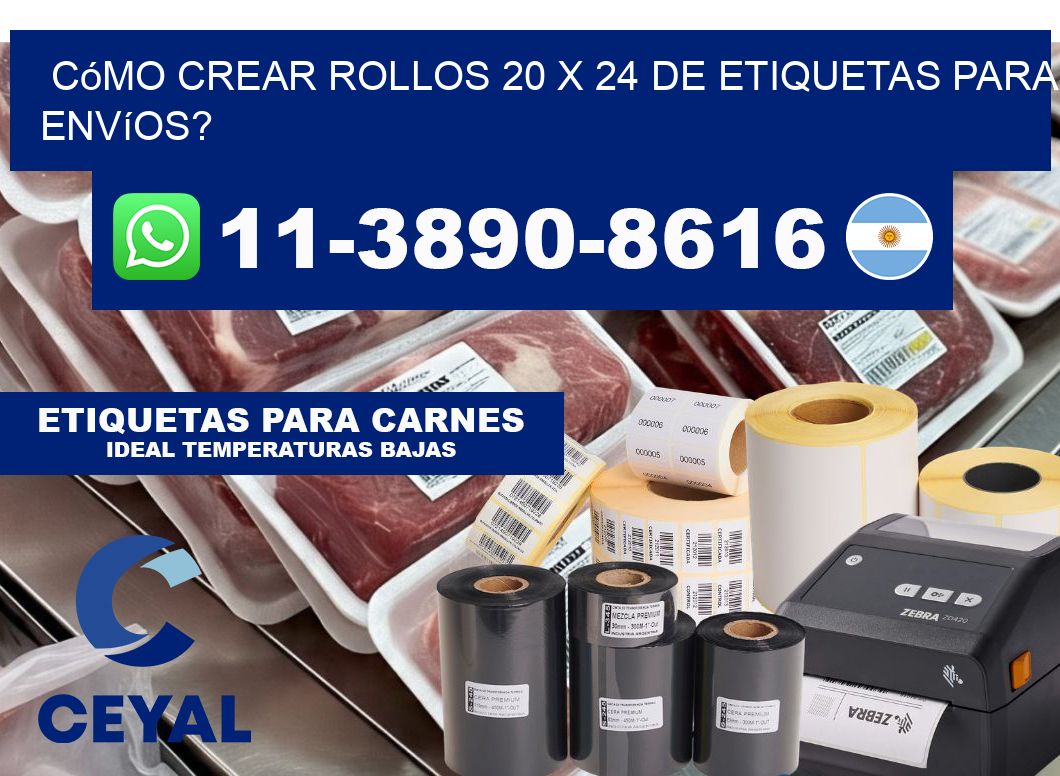 Cómo crear rollos 20 x 24 de etiquetas para envíos?