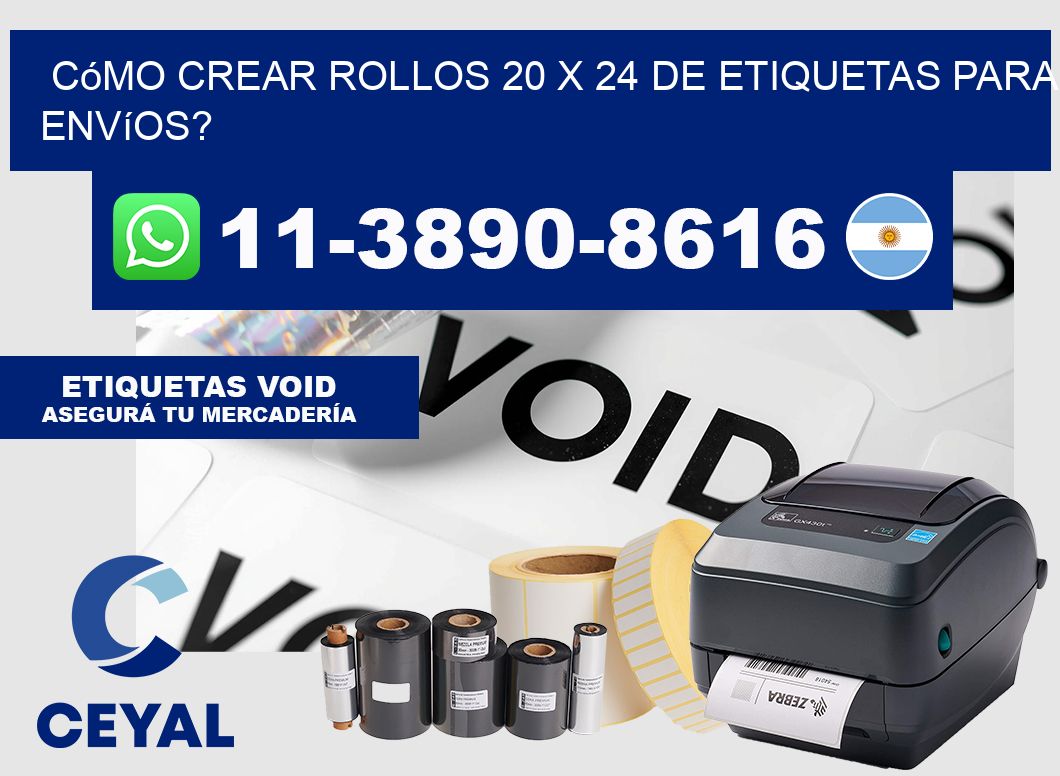 Cómo crear rollos 20 x 24 de etiquetas para envíos?