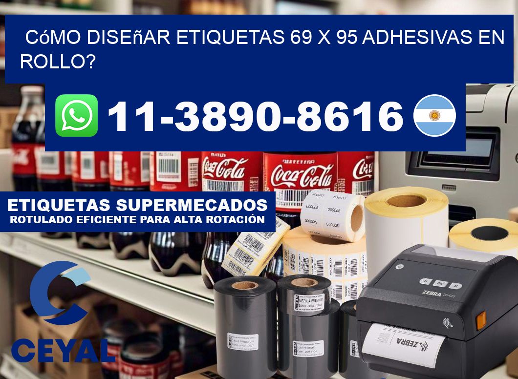 Cómo diseñar etiquetas 69 x 95 adhesivas en rollo?