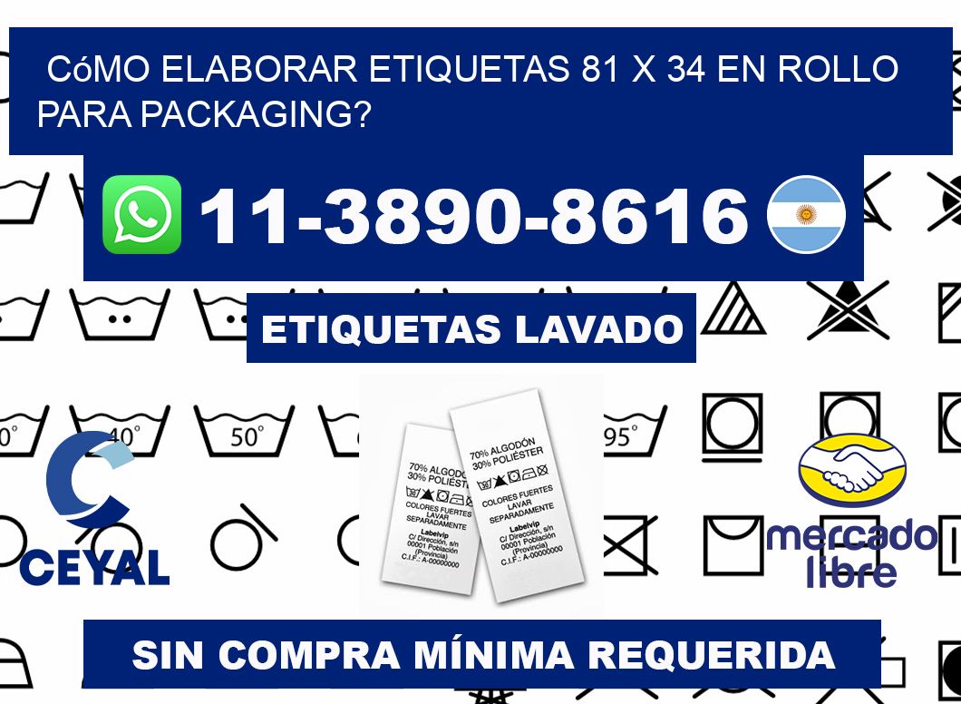 Cómo elaborar etiquetas 81 x 34 en rollo para packaging?