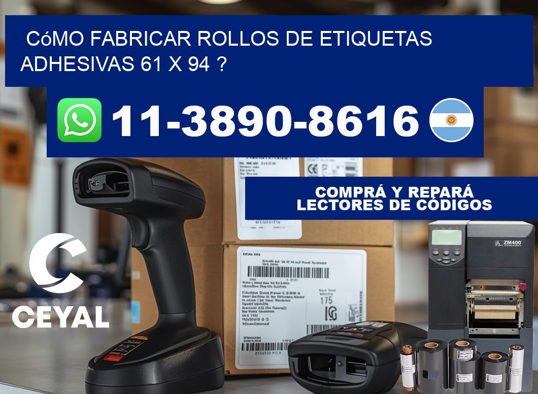 Cómo fabricar rollos de etiquetas adhesivas 61 x 94 ?
