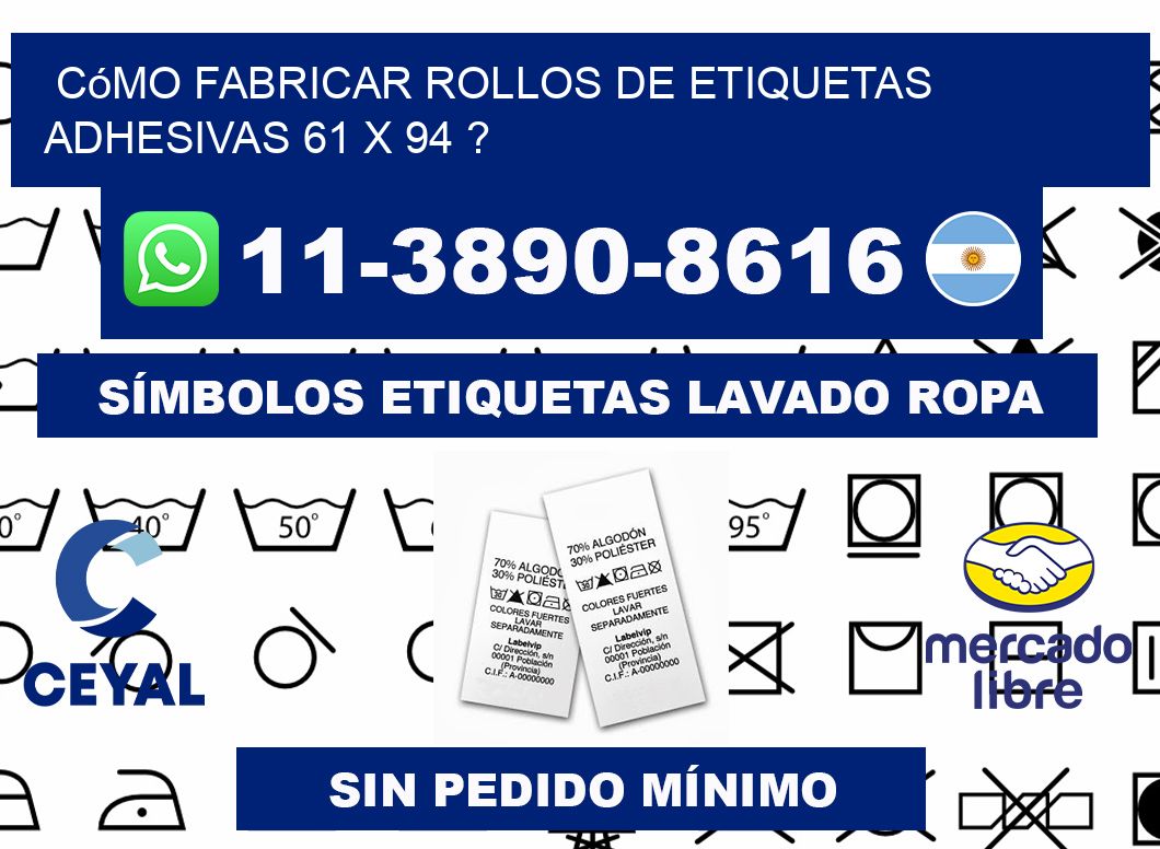 Cómo fabricar rollos de etiquetas adhesivas 61 x 94 ?