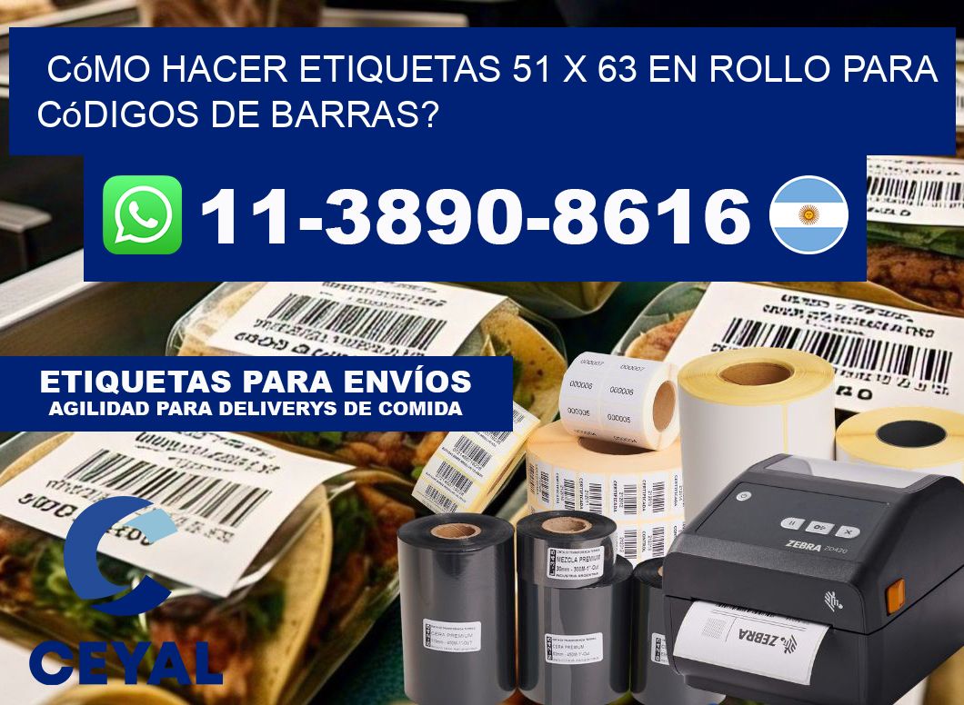 Cómo hacer etiquetas 51 x 63 en rollo para códigos de barras?