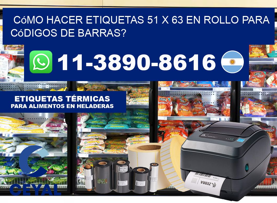 Cómo hacer etiquetas 51 x 63 en rollo para códigos de barras?