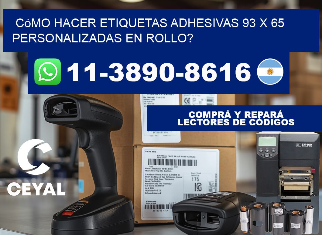 Cómo hacer etiquetas adhesivas 93 x 65 personalizadas en rollo?